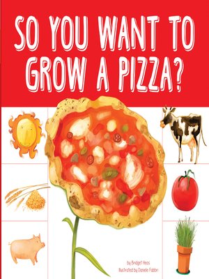 cover image of So You Want to Grow a Pizza?